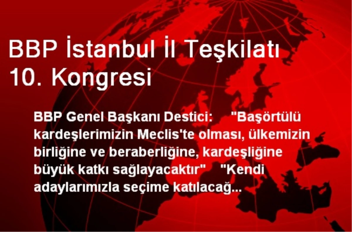 BBP İstanbul İl Teşkilatı 10. Kongresi