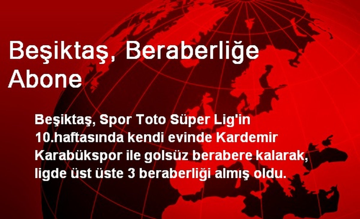 Beşiktaş, Beraberliğe Abone