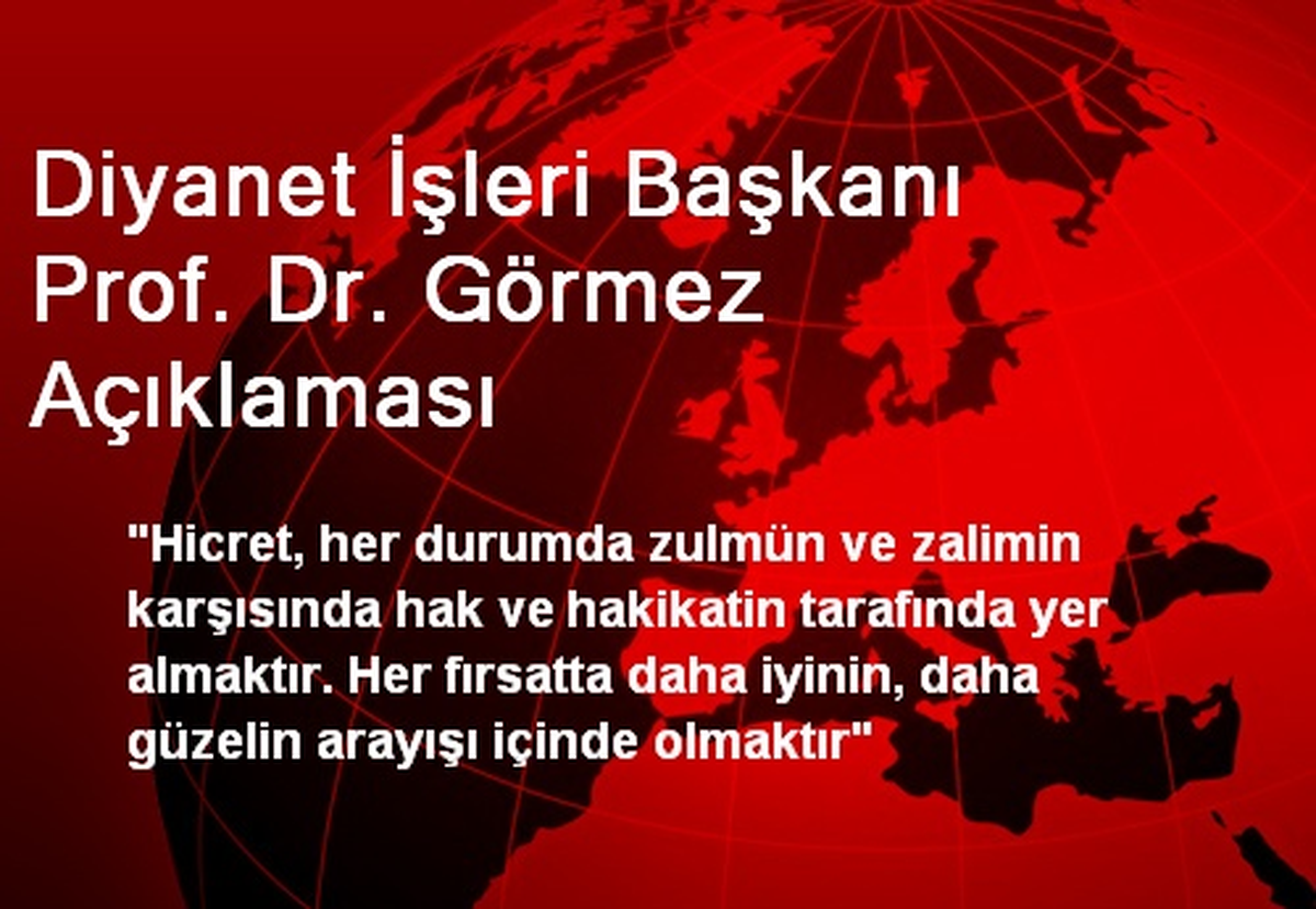 Diyanet İşleri Başkanı Prof. Dr. Görmez Açıklaması