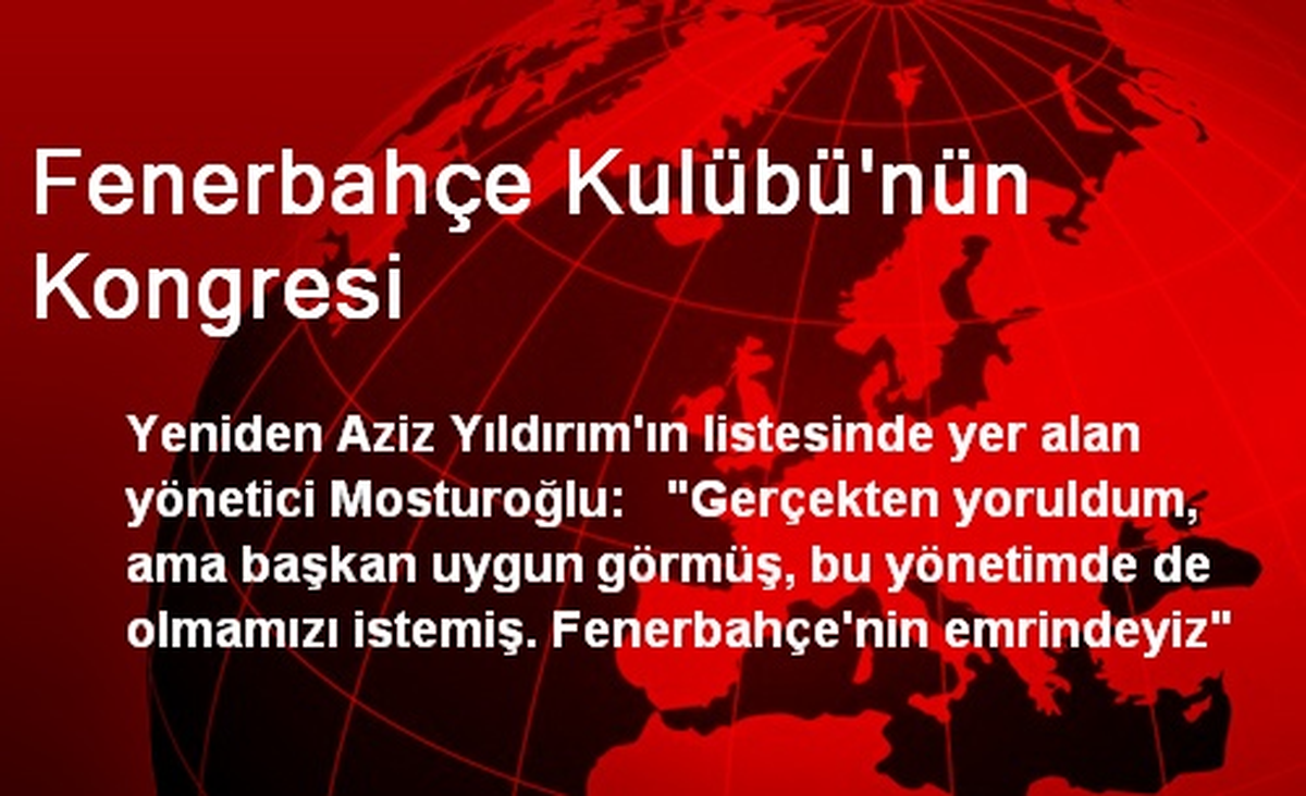 Fenerbahçe Kulübü\'nün Kongresi