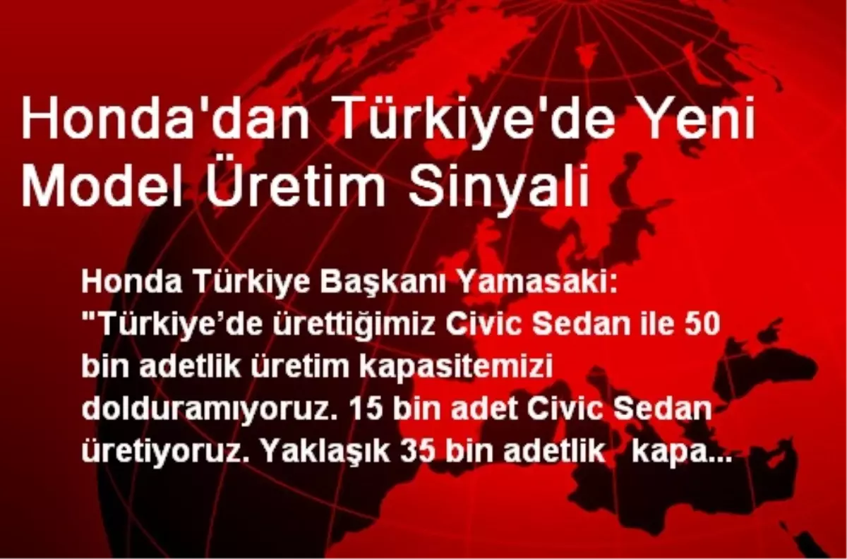 Honda'dan Türkiye'de Yeni Model Üretim Sinyali