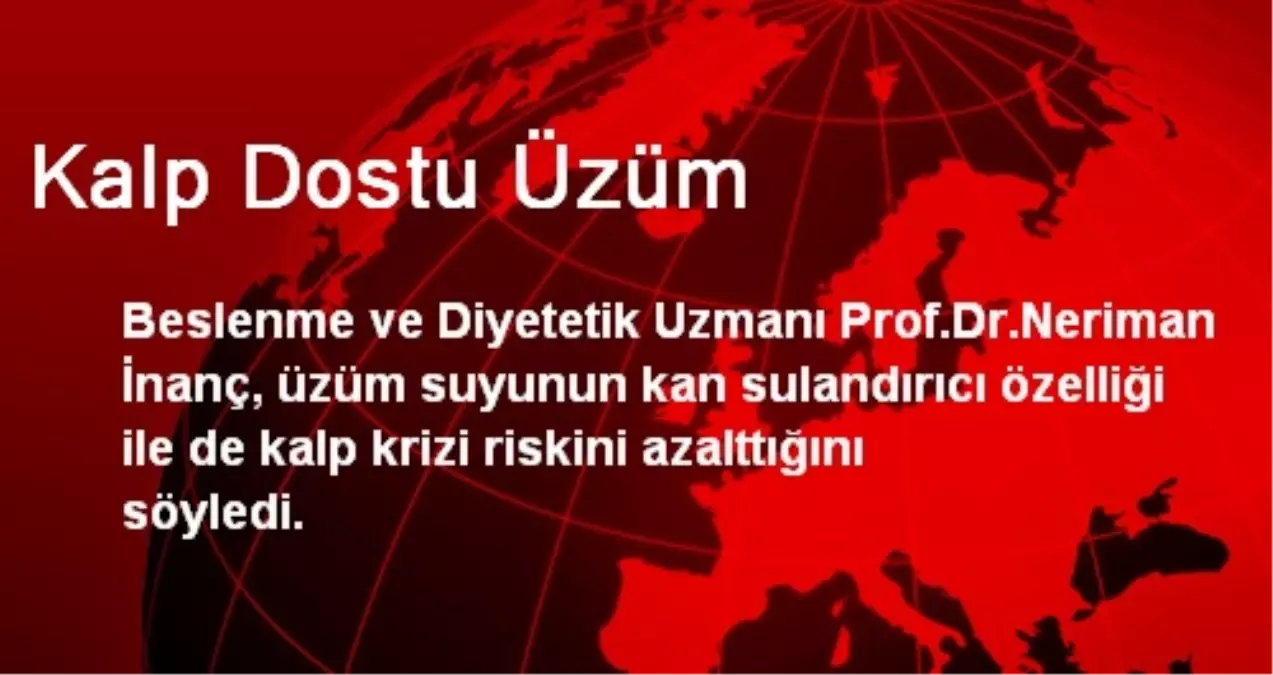 Kalp Dostu Üzüm