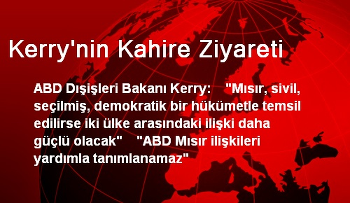 Kerry\'nin Kahire Ziyareti