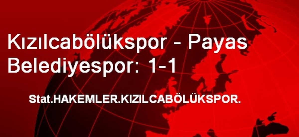 Kızılcabölükspor - Payas Belediyespor: 1-1