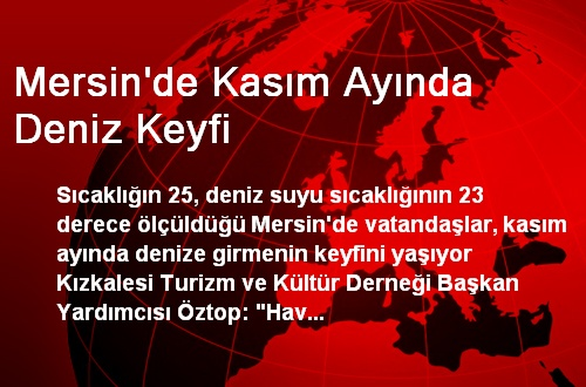 Mersin\'de Kasım Ayında Deniz Keyfi