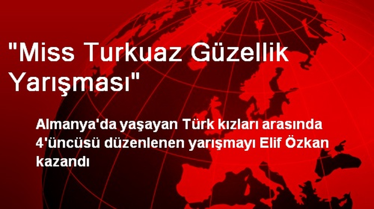"Miss Turkuaz Güzellik Yarışması"