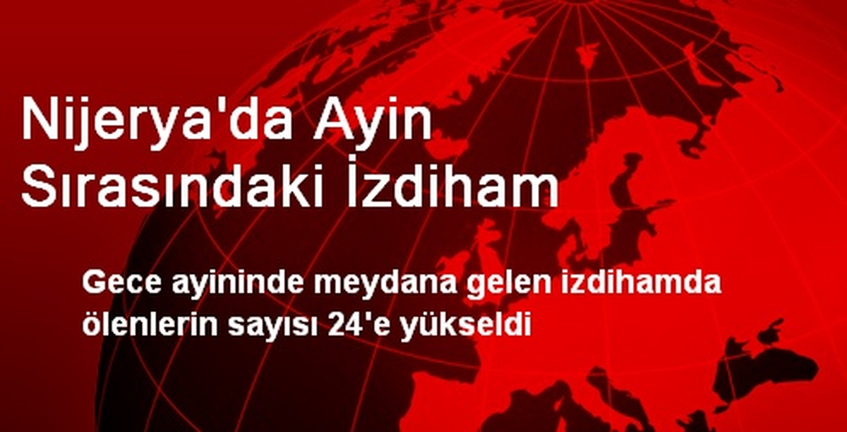 Nijerya\'da Ayin Sırasındaki İzdiham