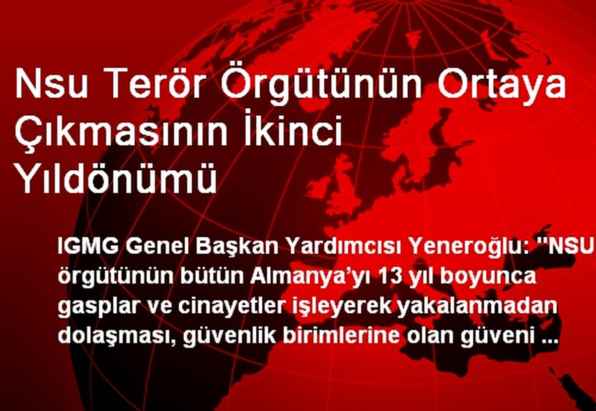 Nsu Terör Örgütünün Ortaya Çıkmasının İkinci Yıldönümü