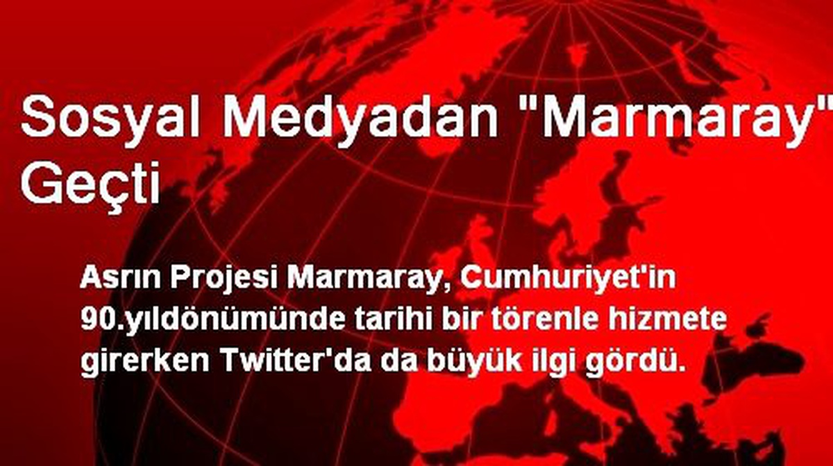Sosyal Medyadan "Marmaray" Geçti
