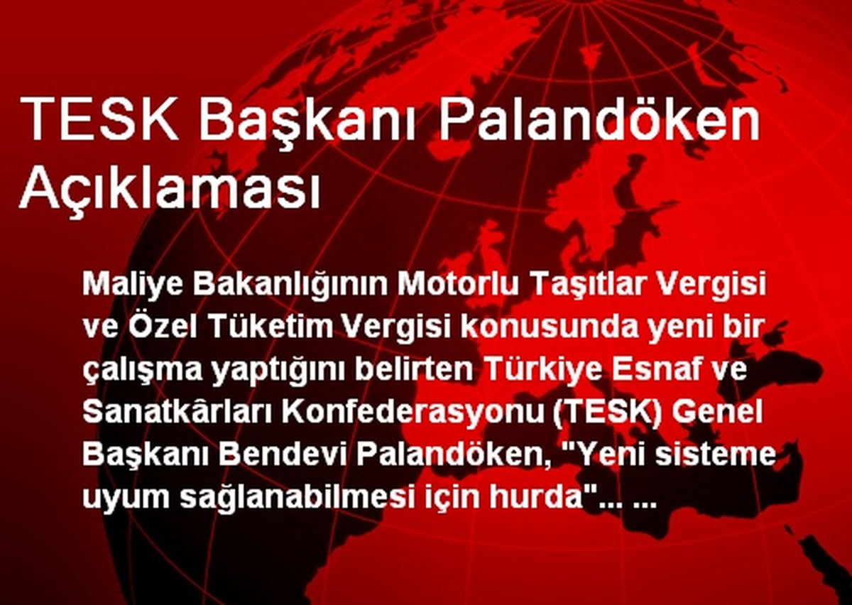 TESK Başkanı Palandöken Açıklaması