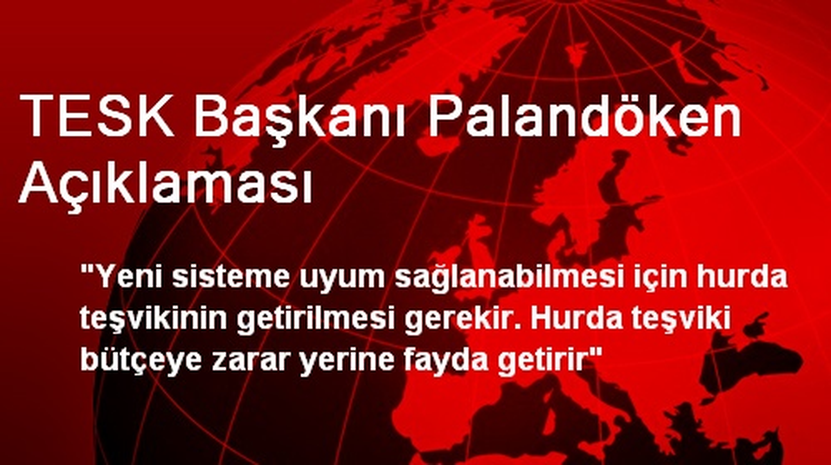 TESK Başkanı Palandöken Açıklaması
