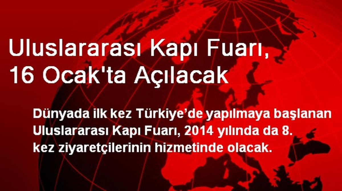 Uluslararası Kapı Fuarı, 16 Ocak\'ta Açılacak