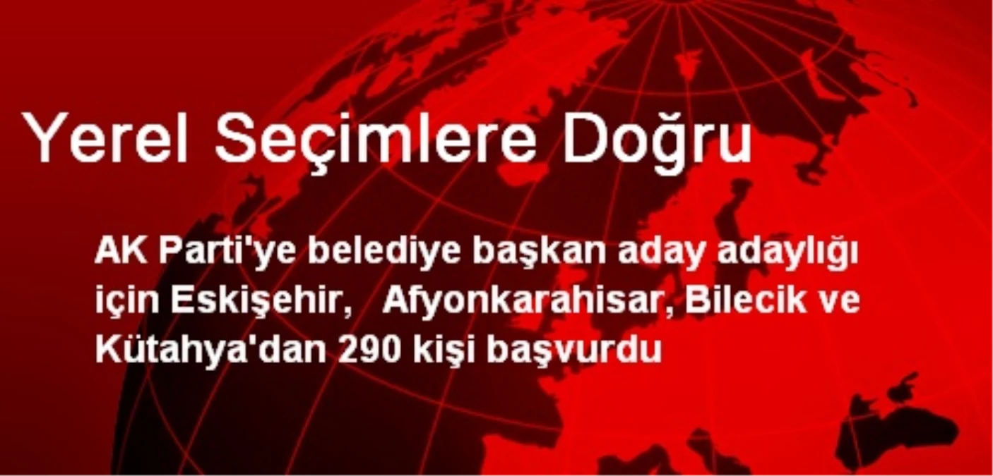 Yerel Seçimlere Doğru