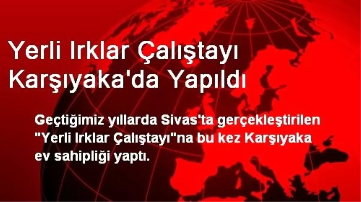 Yerli Irklar Çalıştayı Karşıyaka\'da Yapıldı