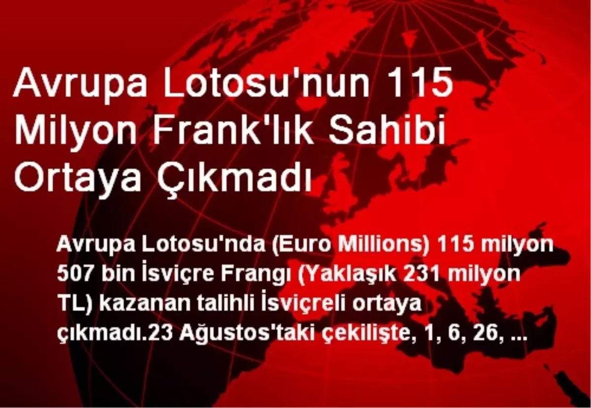 Avrupa Lotosu\'nun 115 Milyon Frank\'lık Sahibi Ortaya Çıkmadı