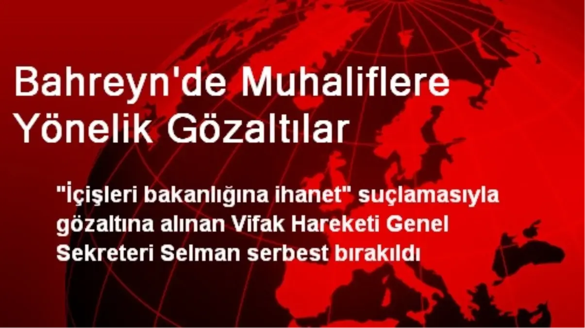 Bahreyn\'de Muhaliflere Yönelik Gözaltılar