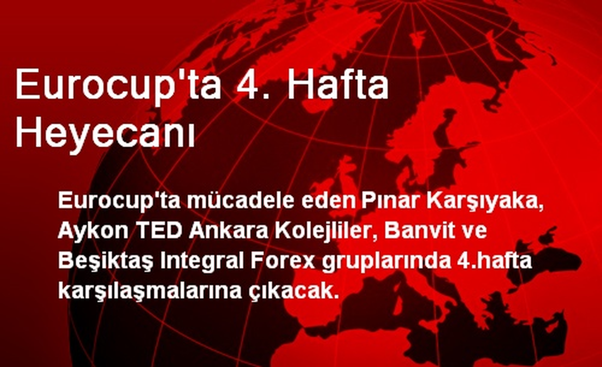 Eurocup\'ta 4. Hafta Heyecanı