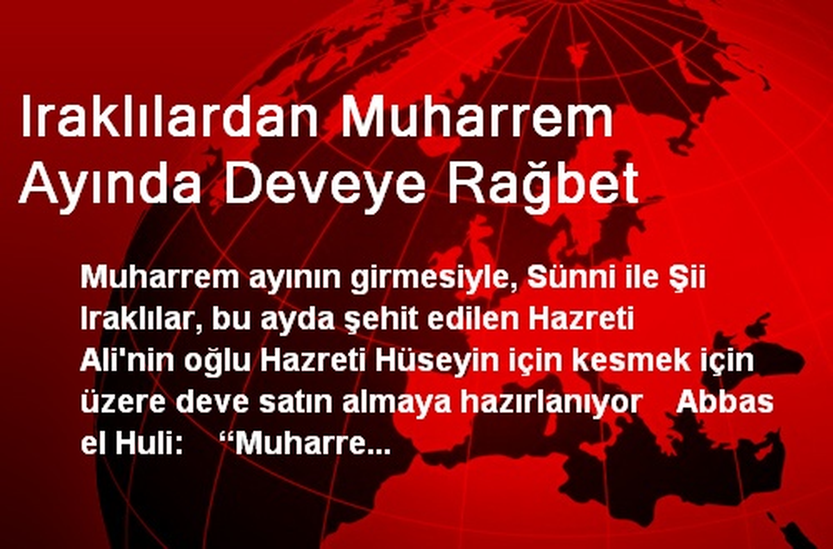Iraklılardan Muharrem Ayında Deveye Rağbet