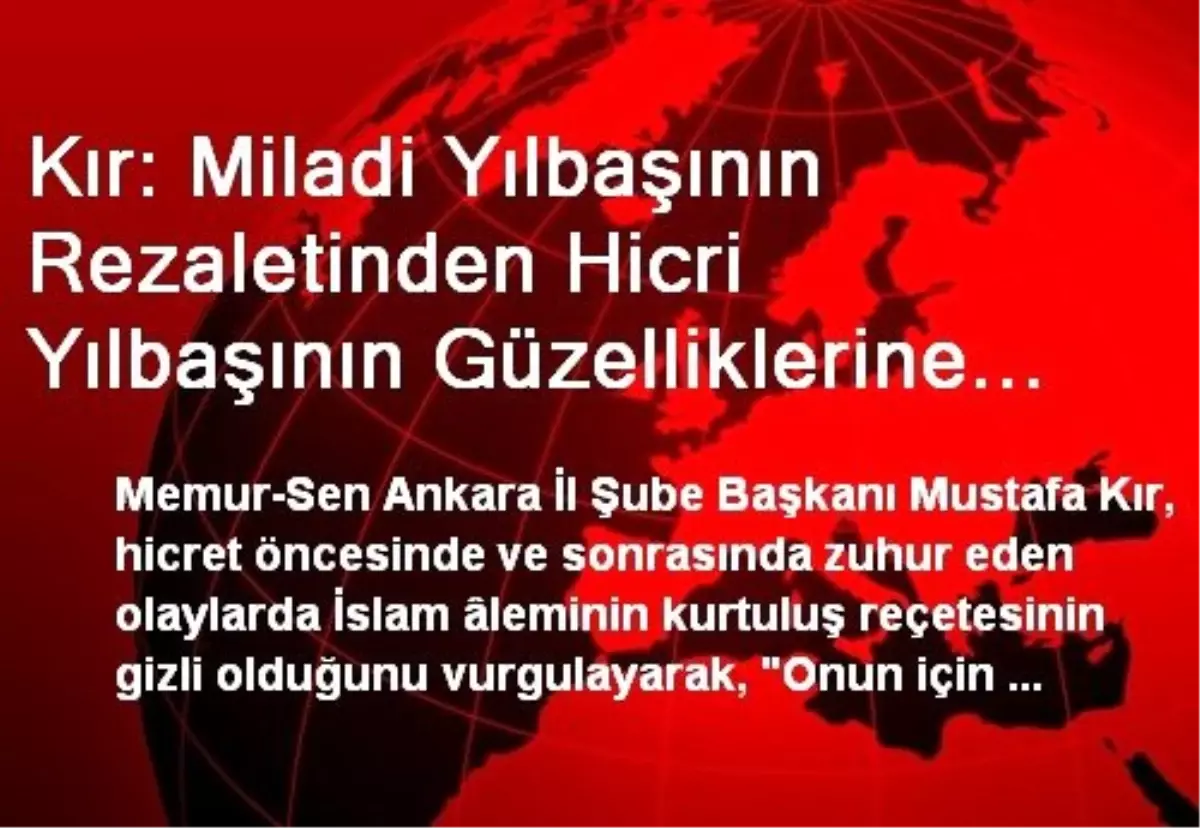 Kır: Miladi Yılbaşının Rezaletinden Hicri Yılbaşının Güzelliklerine Yöneliş Hicrettir