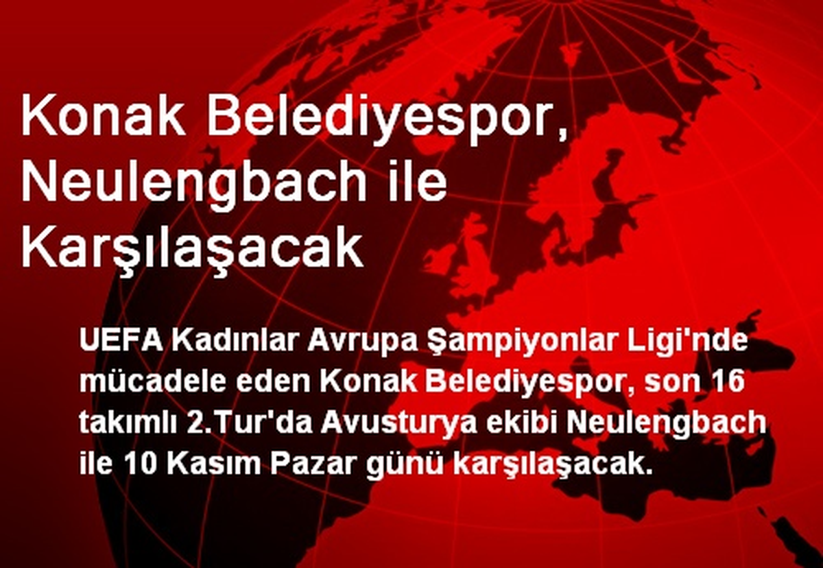 Konak Belediyespor, Neulengbach ile Karşılaşacak