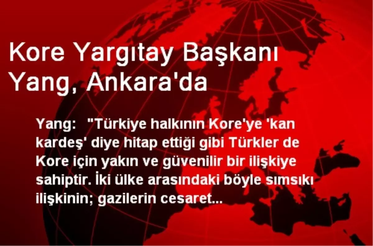 Kore Yargıtay Başkanı Yang, Ankara\'da