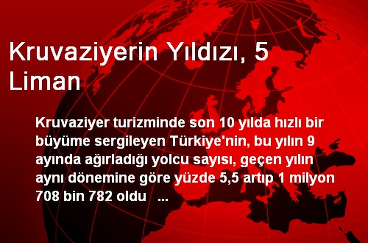 Kruvaziyerin Yıldızı, 5 Liman