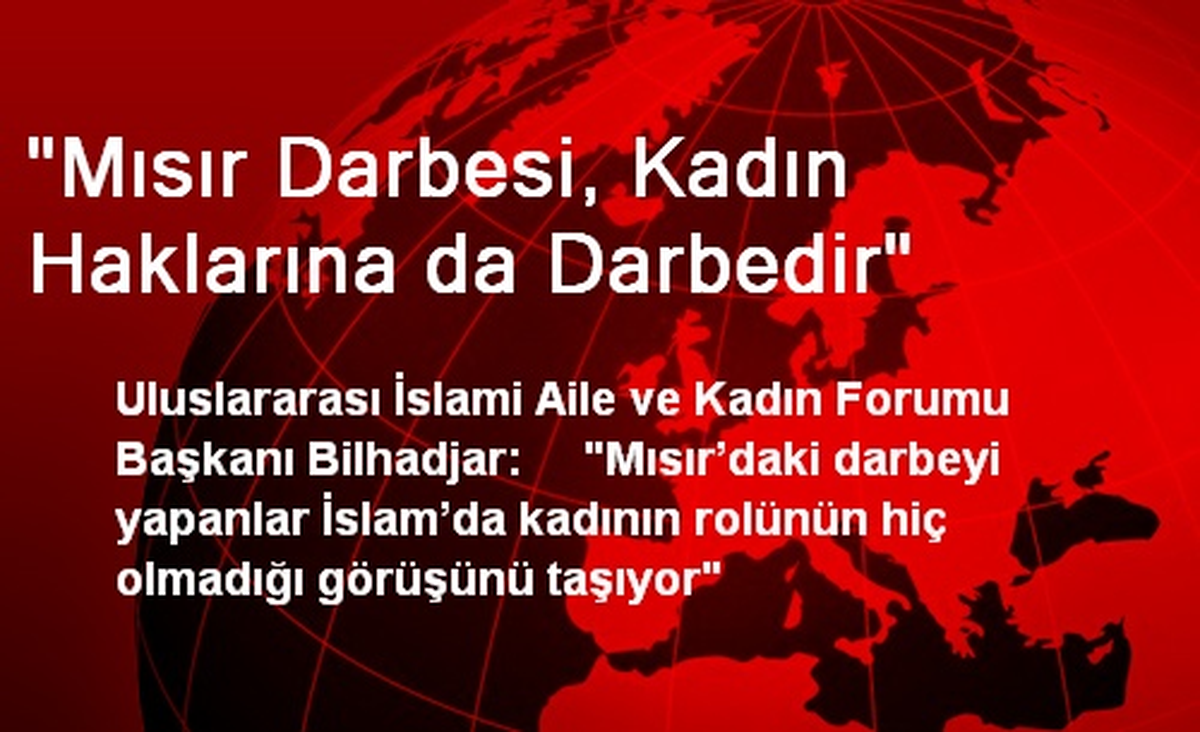 "Mısır Darbesi, Kadın Haklarına da Darbedir"