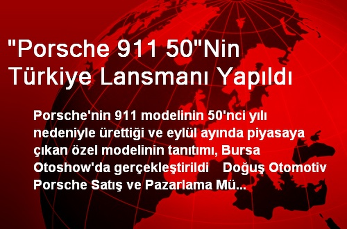 Porsche 911 50\'nin Türkiye Lansmanı Yapıldı