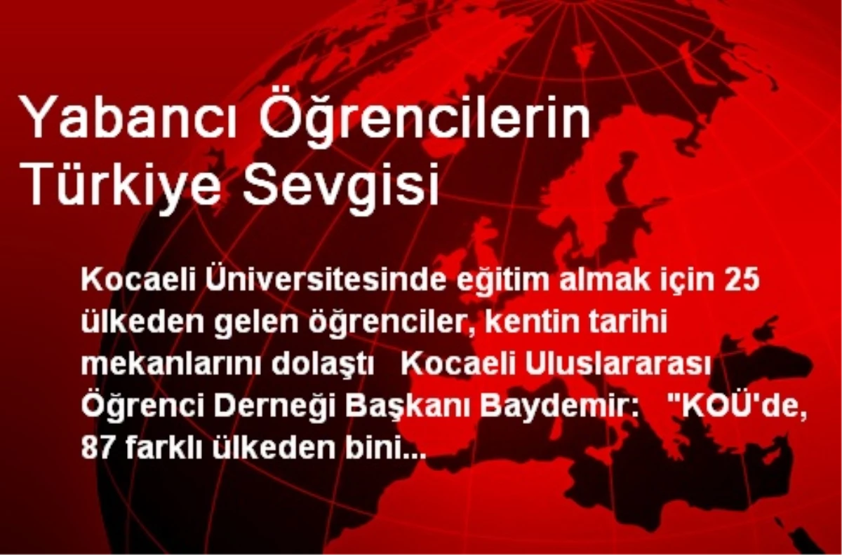 Yabancı Öğrencilerin Türkiye Sevgisi
