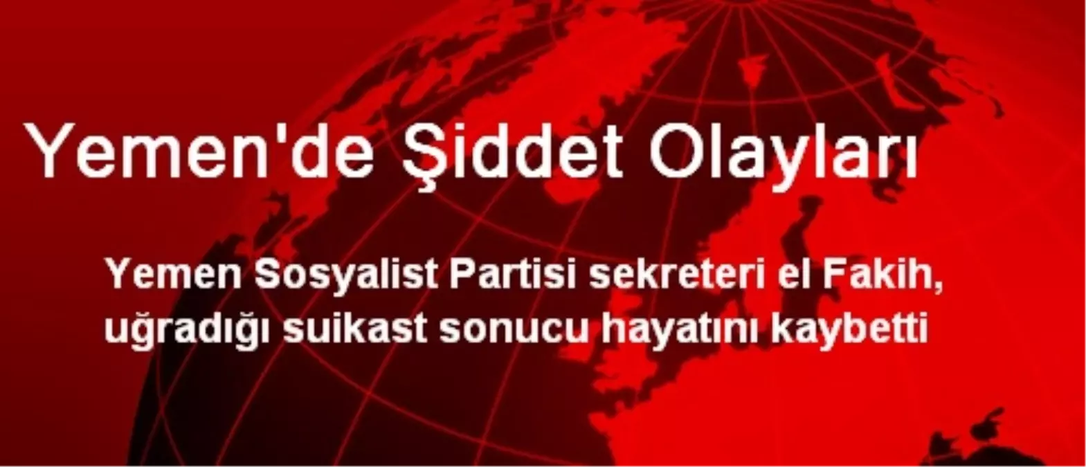 Yemen\'de Şiddet Olayları