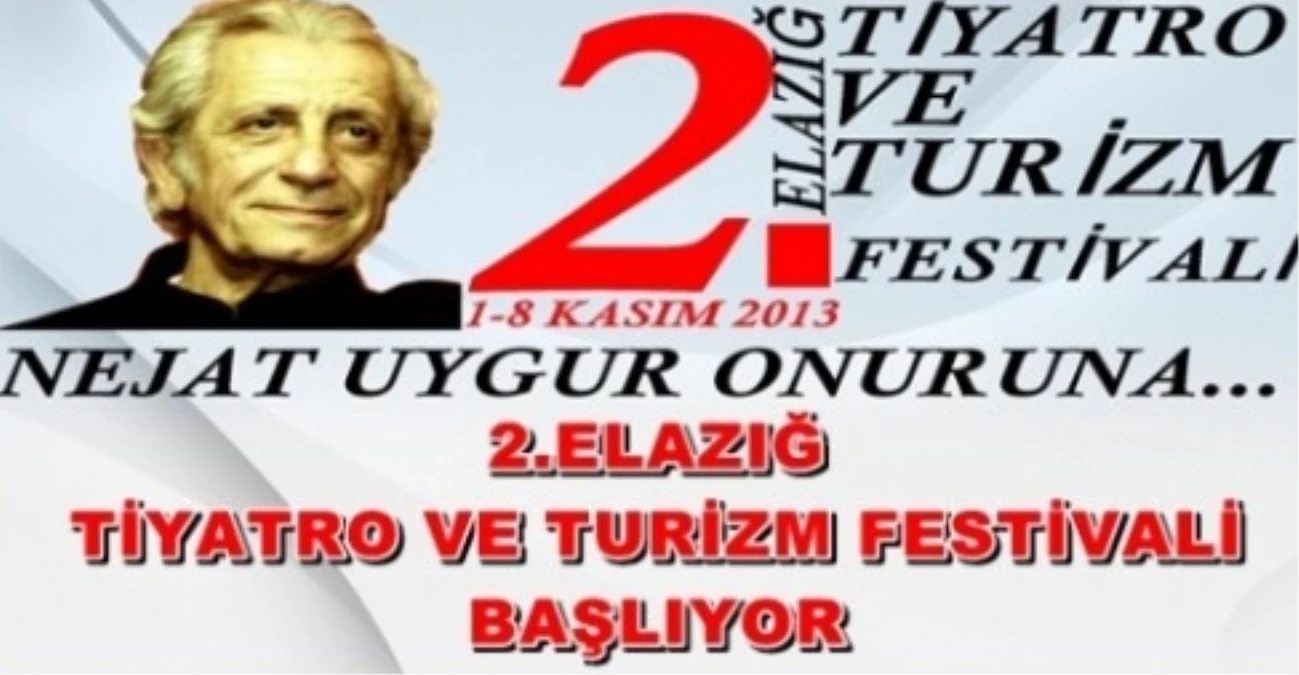 "Elazığ 2. Ulusal Tiyatro Ve Turizm Festivali"