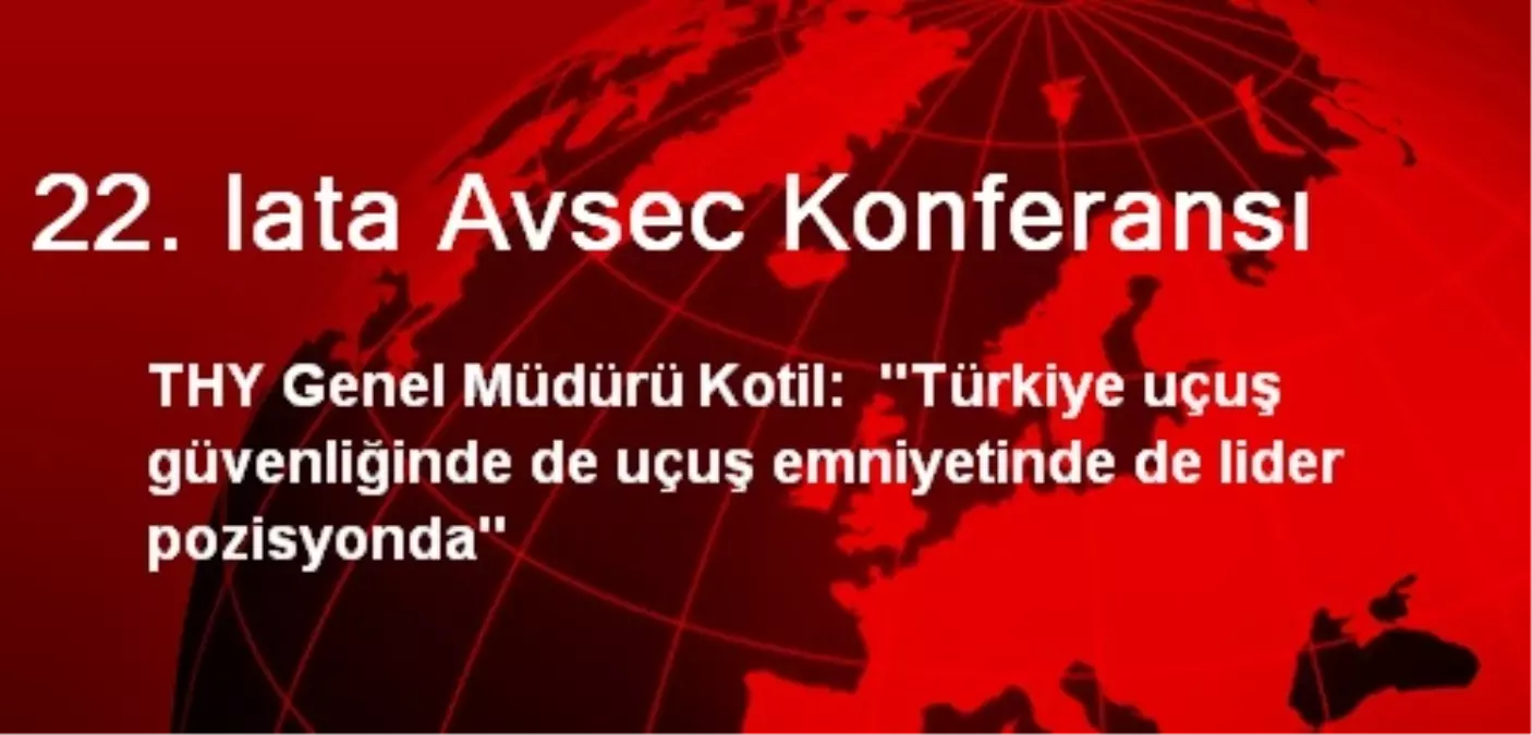 22. Iata Avsec Konferansı