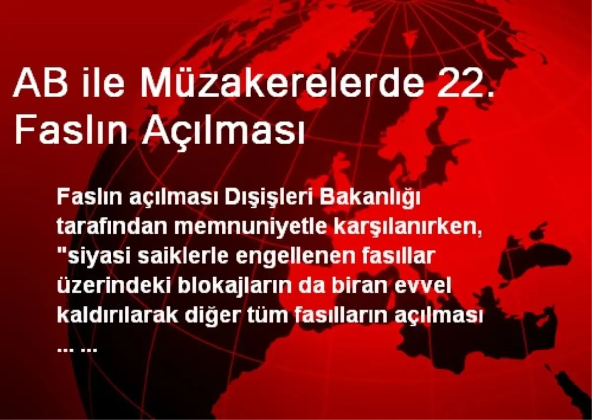 AB ile Müzakerelerde 22. Faslın Açılması