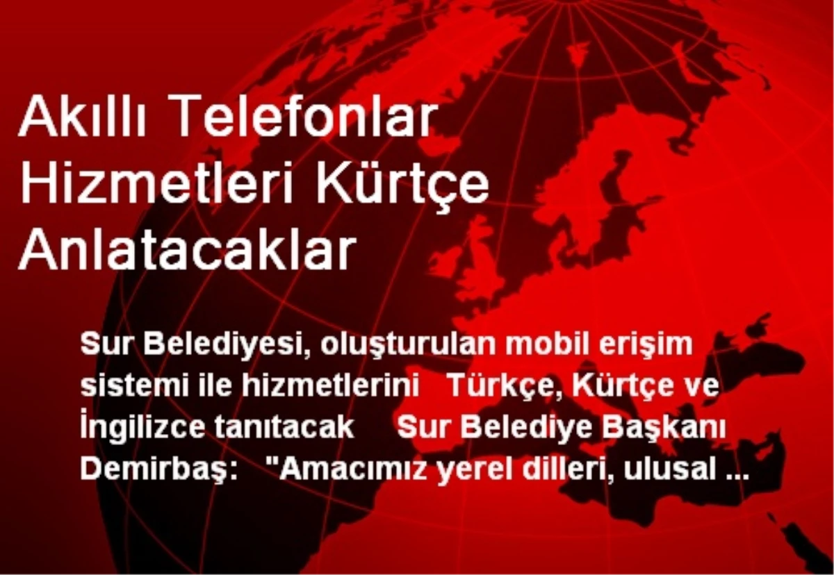 Akıllı Telefonlar Hizmetleri Kürtçe Anlatacaklar