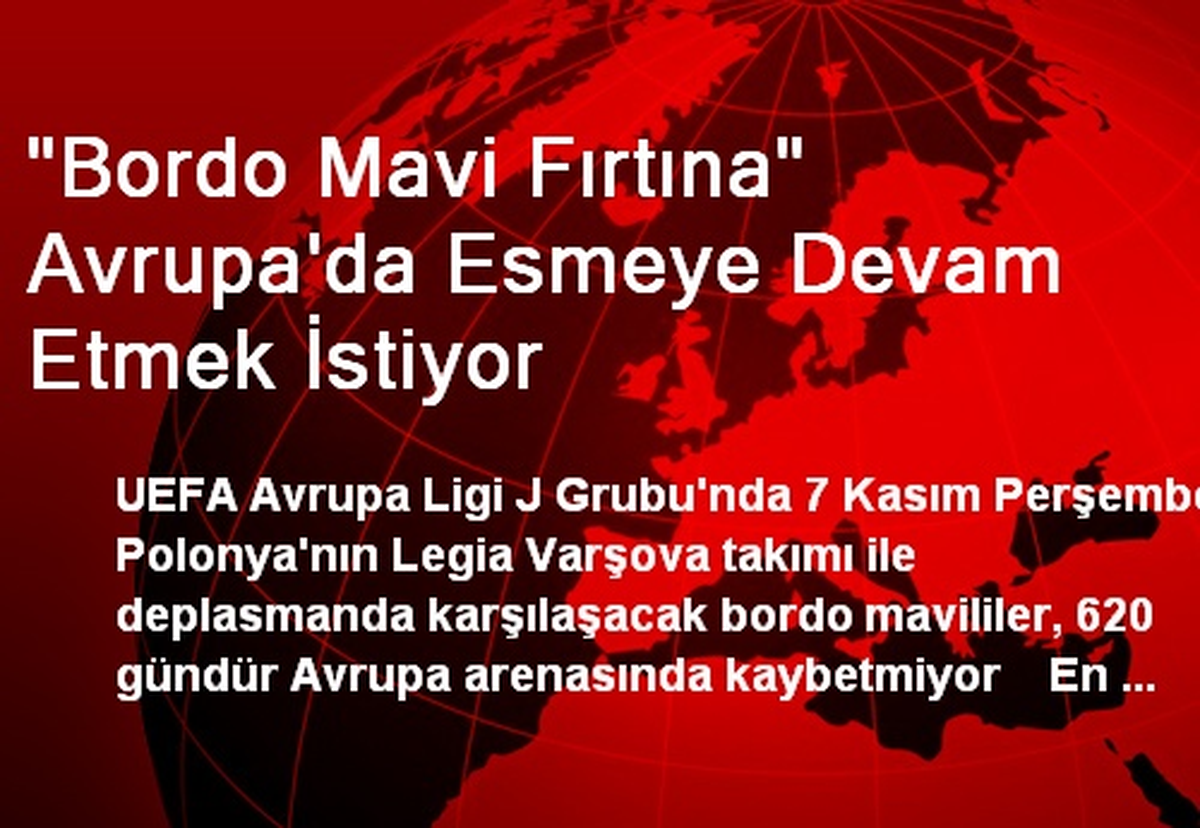 "Bordo Mavi Fırtına" Avrupa\'da Esmeye Devam Etmek İstiyor