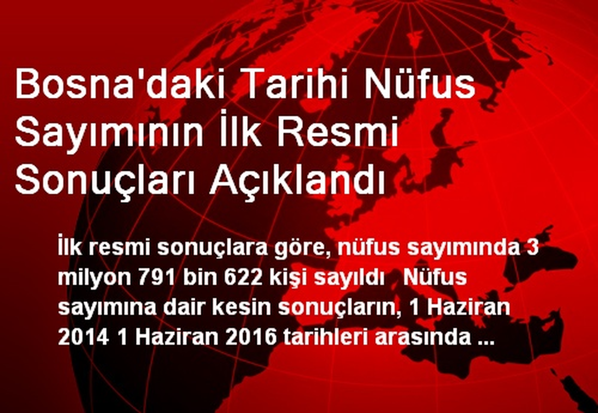 Bosna'daki Tarihi Nüfus Sayımının İlk Resmi Sonuçları Açıklandı