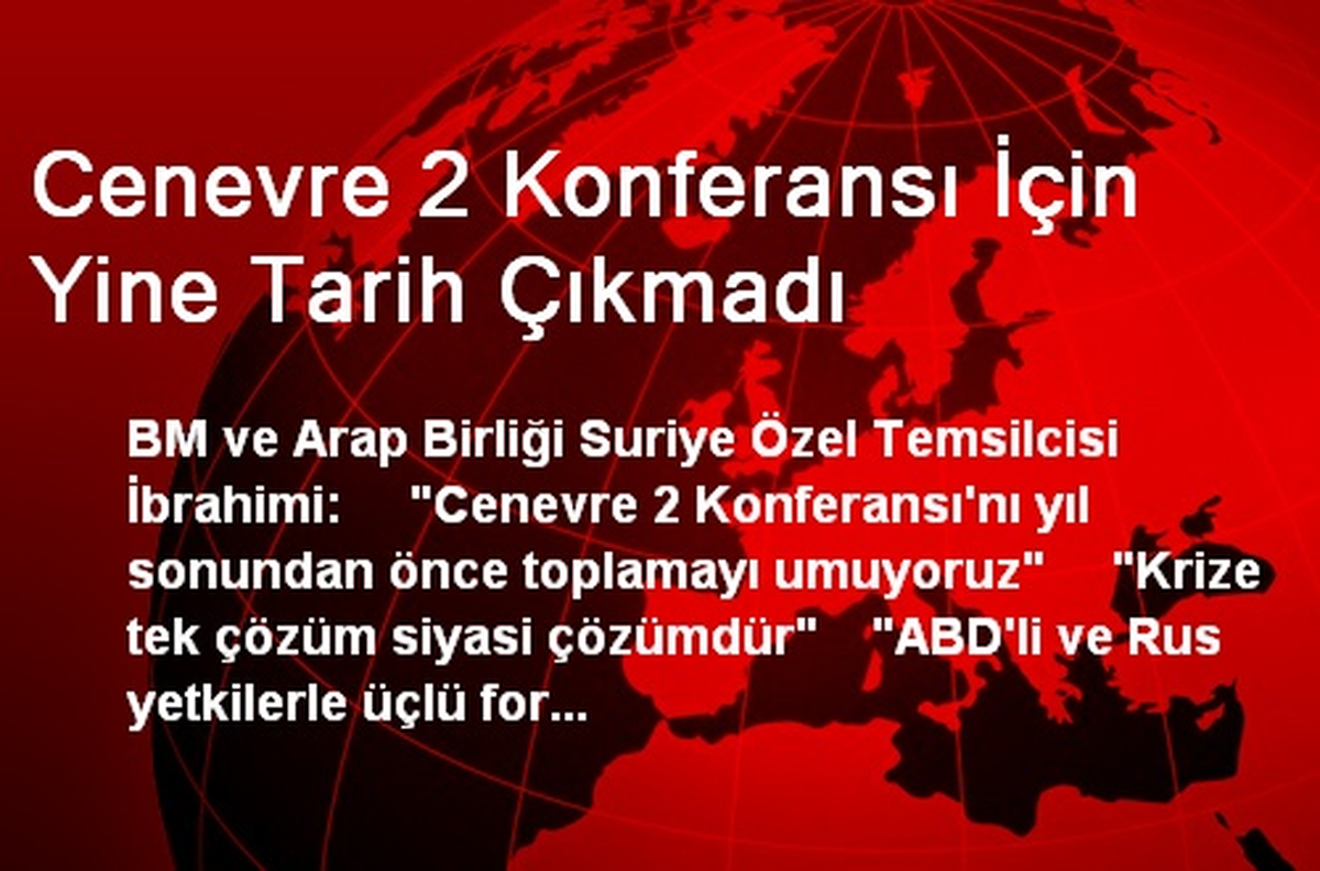 Cenevre-2 Konferansı İçin Yine Tarih Çıkmadı