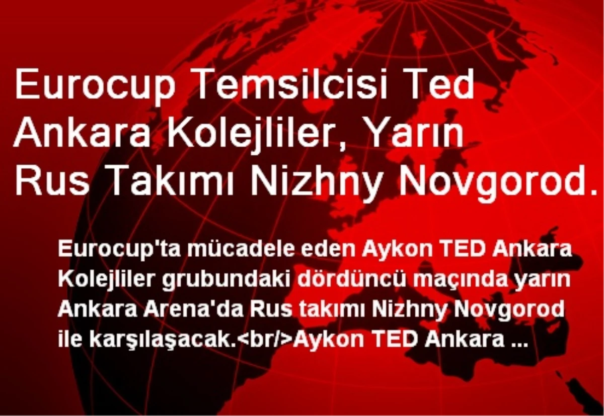Aykon TED Ankara Kolejliler Nizhny Novgorod ile Karşılaşacak
