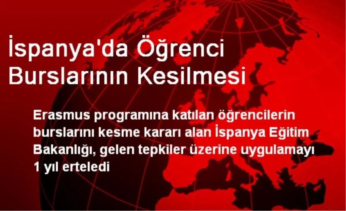 İspanya\'da Öğrenci Burslarının Kesilmesi