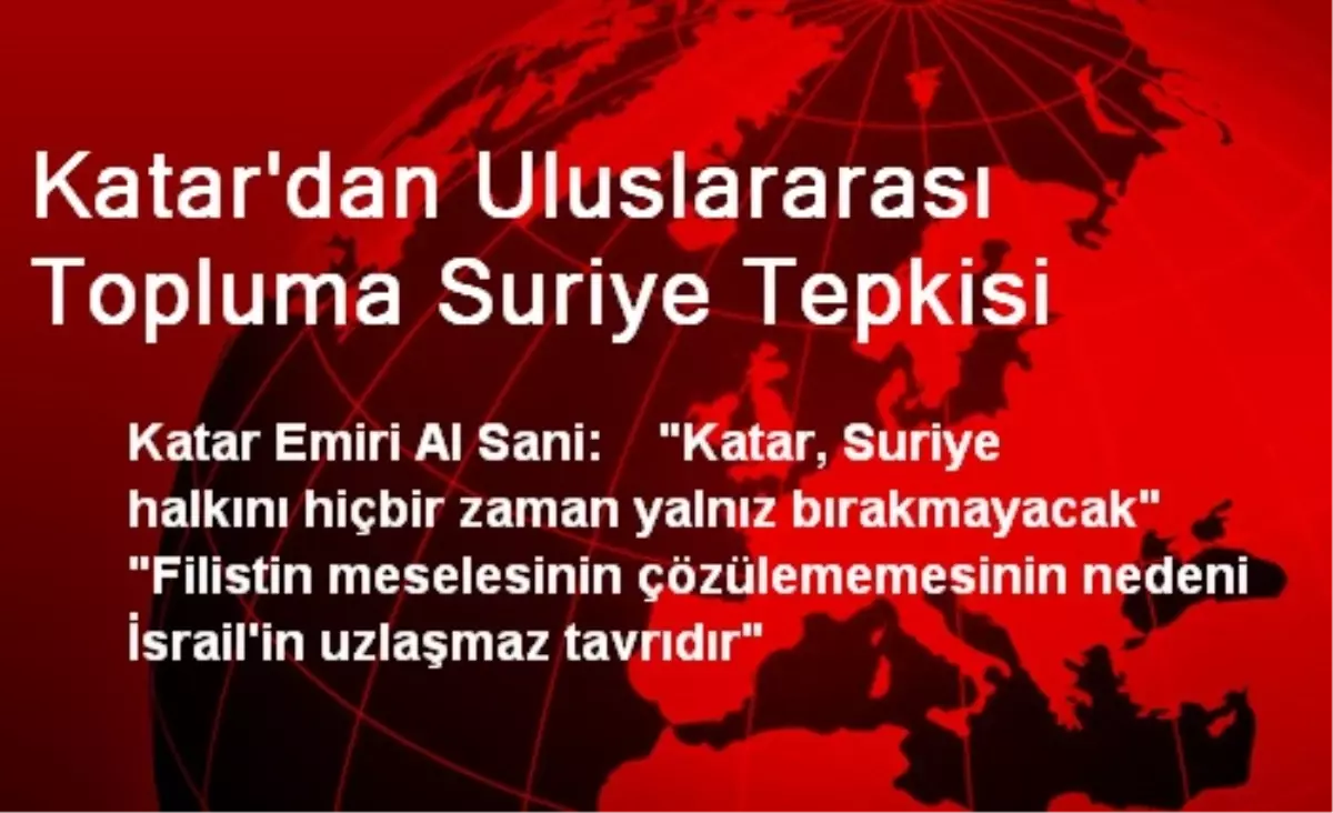 Katar\'dan Uluslararası Topluma Suriye Tepkisi