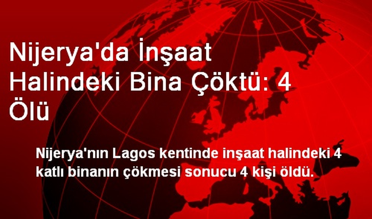 Nijerya\'da İnşaat Halindeki Bina Çöktü: 4 Ölü