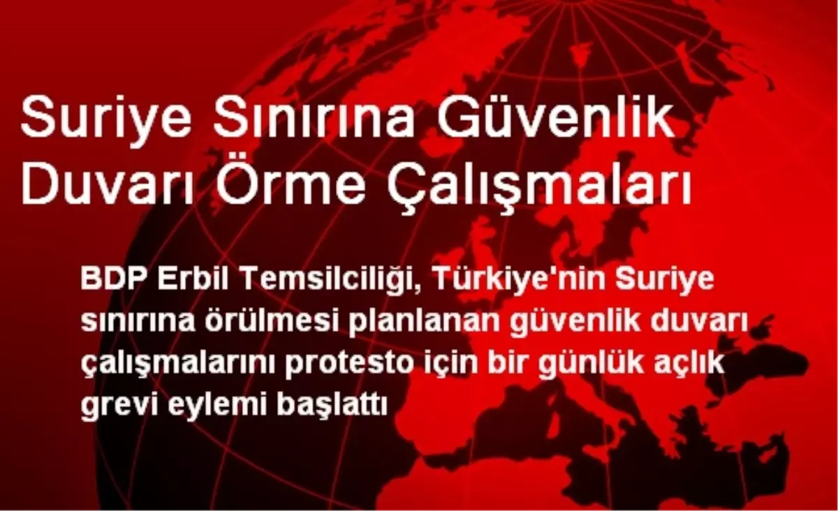 Suriye Sınırına Güvenlik Duvarı Örme Çalışmaları