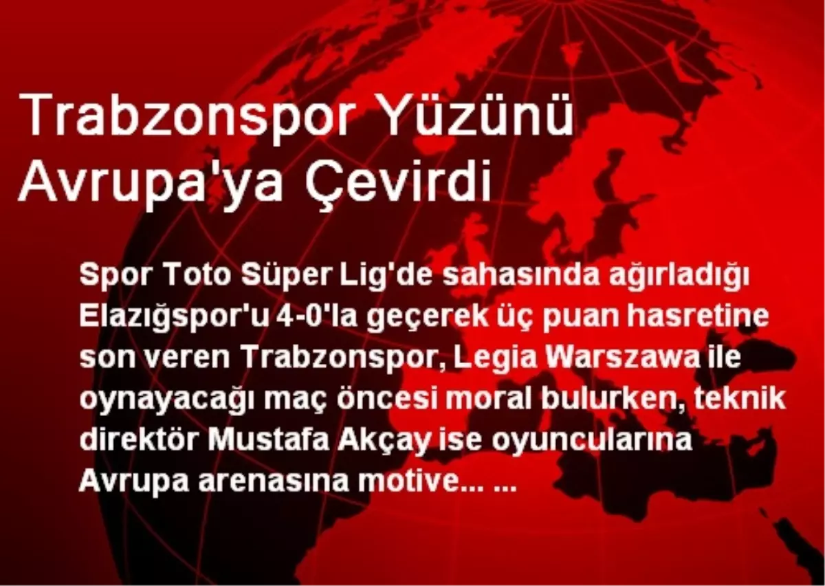 Trabzonspor Yüzünü Avrupa\'ya Çevirdi