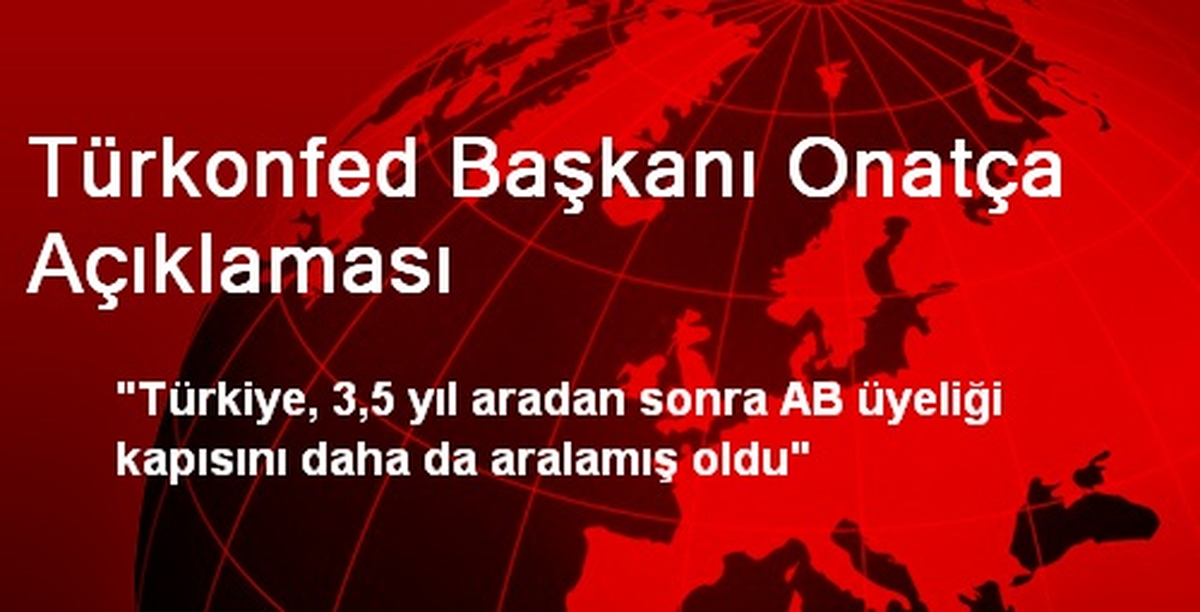 "Türkiye, AB Üyeliği Kapısını Daha da Aralamış Oldu"