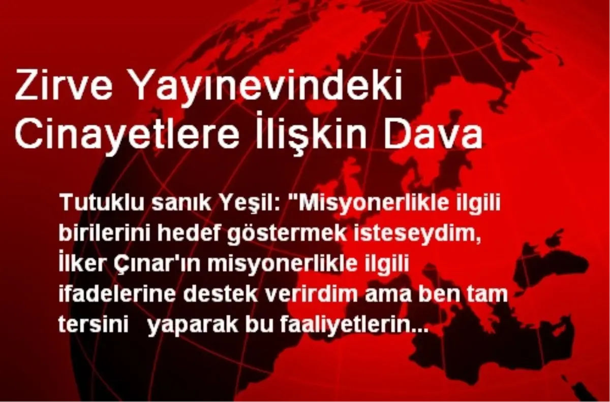 Zirve Yayınevindeki Cinayetlere İlişkin Dava