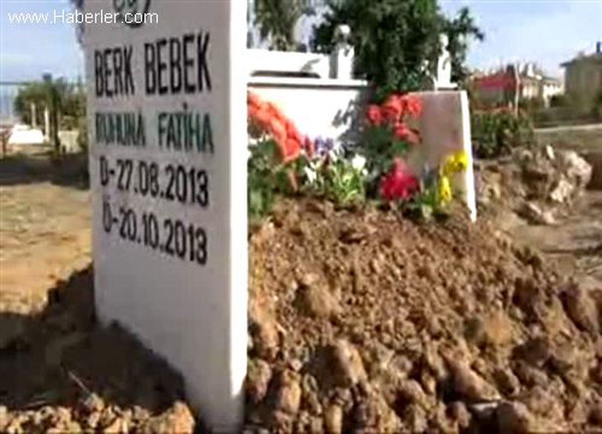 Berk Bebeğin Mezarını Ziyaret Eden Olmadı