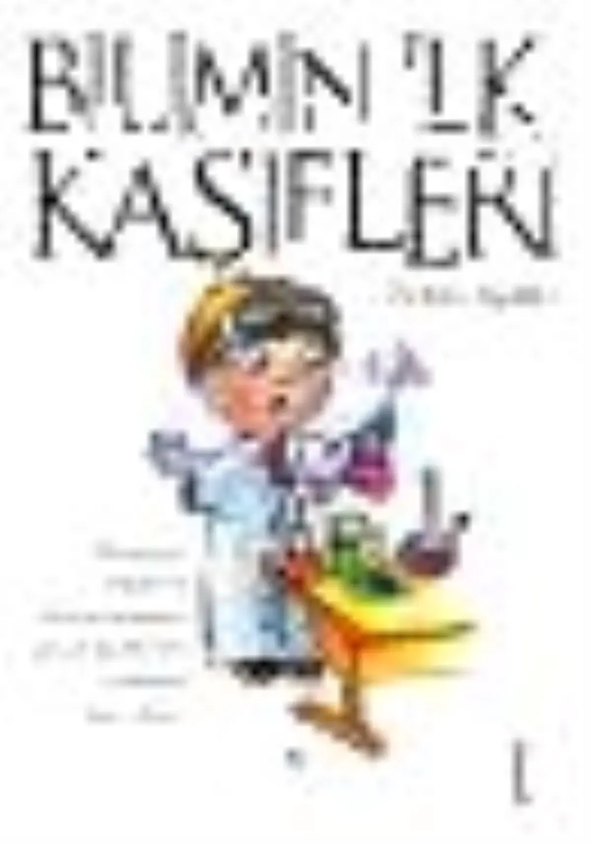 Bilimin İlk Kaşifleri - 1 Kitabı