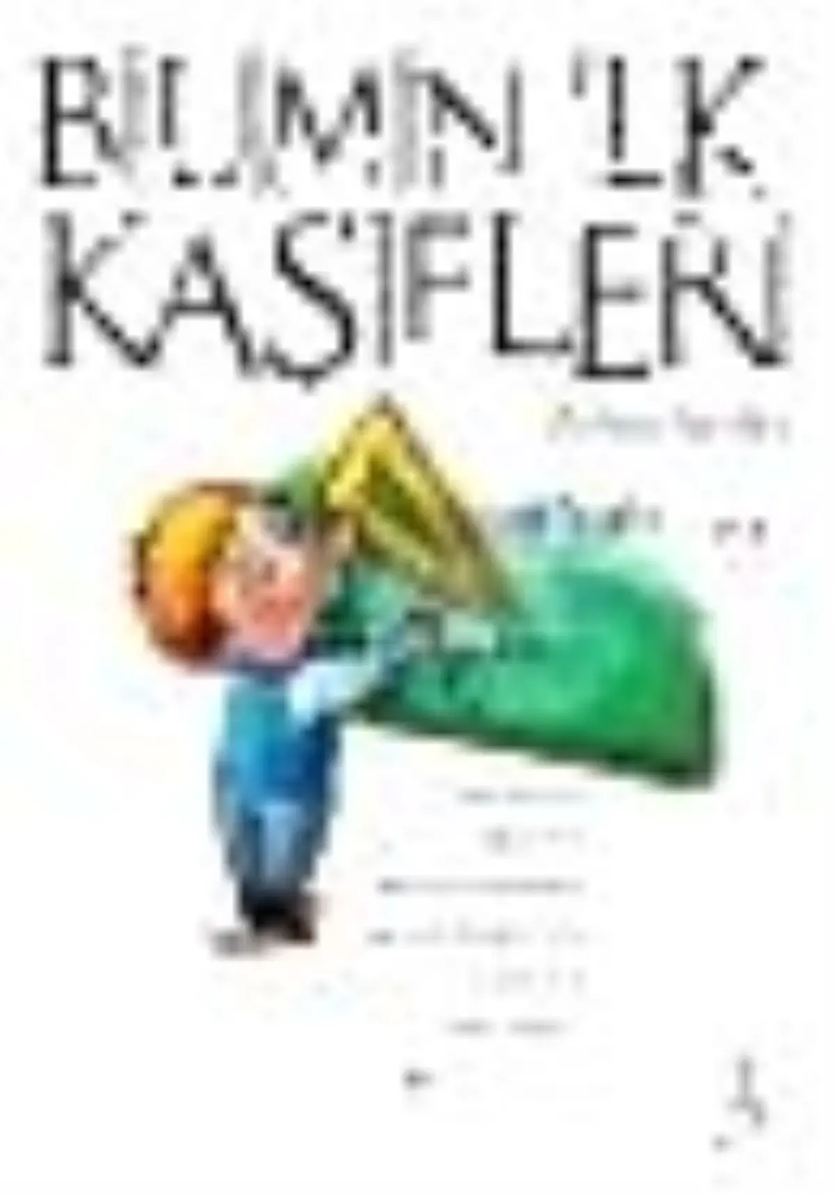 Bilimin İlk Kaşifleri - 3 Kitabı Çıktı