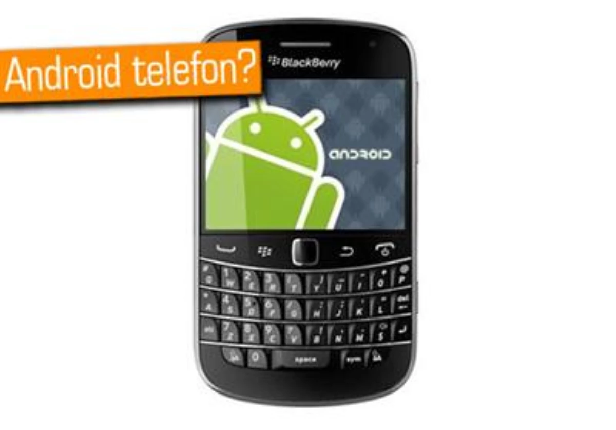Blackberry\'den Android Telefonlar Gelmeli Mi?