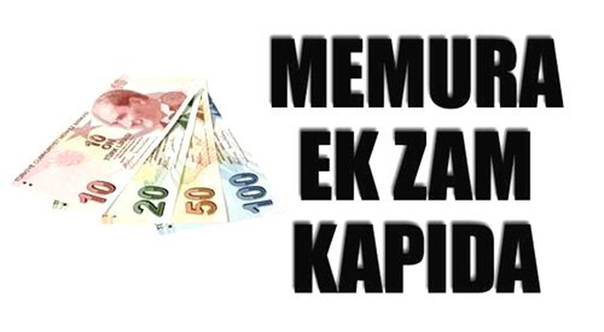 Enflasyon Yükseliyor, Memura Ek Zam Kapıda